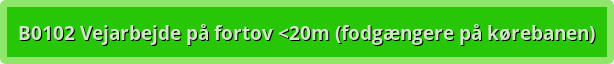button b vejarbejde pa fortov